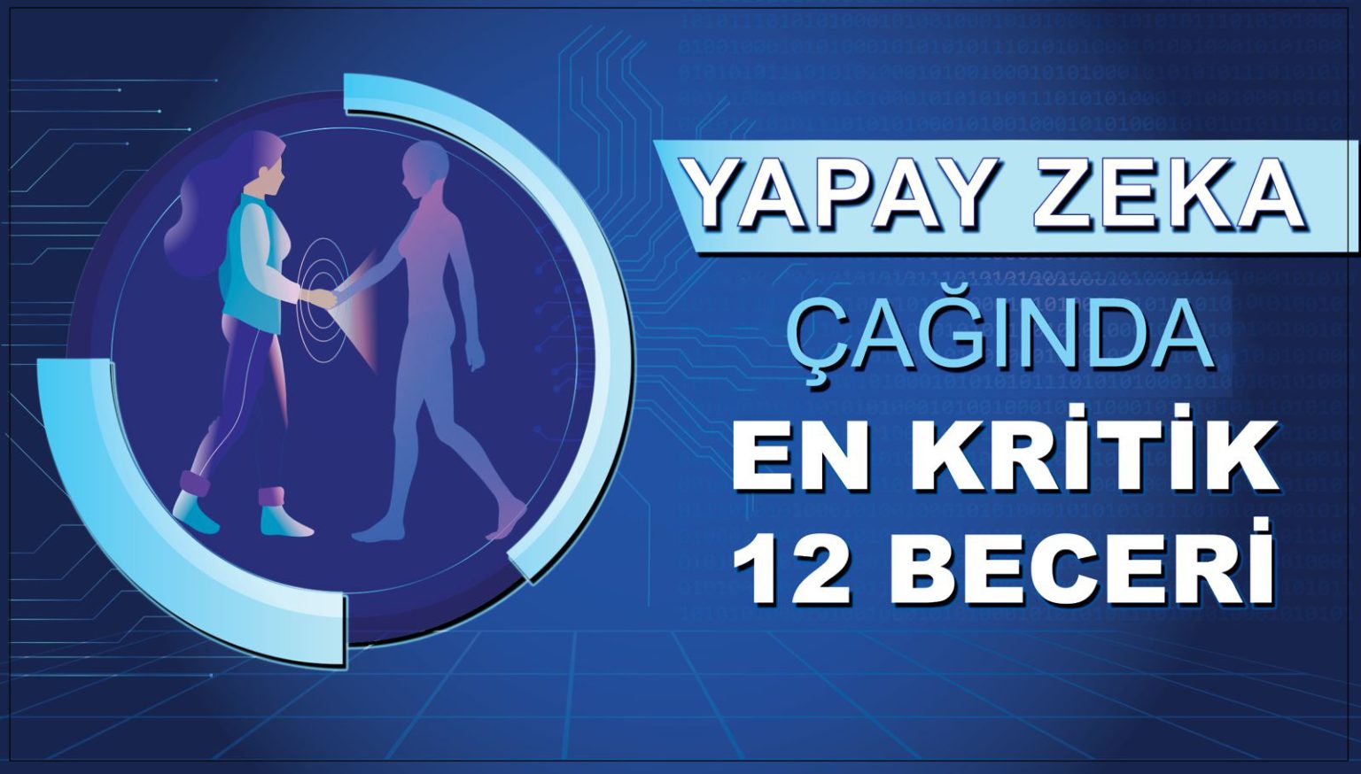 yapay-zeka-caginda-en-kritik-12-beceri