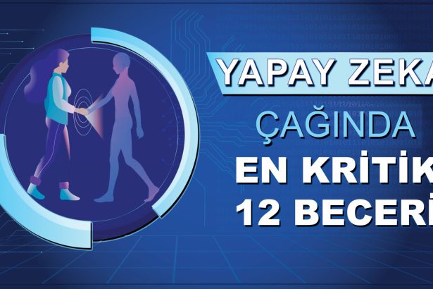 yapay-zeka-caginda-en-kritik-12-beceri